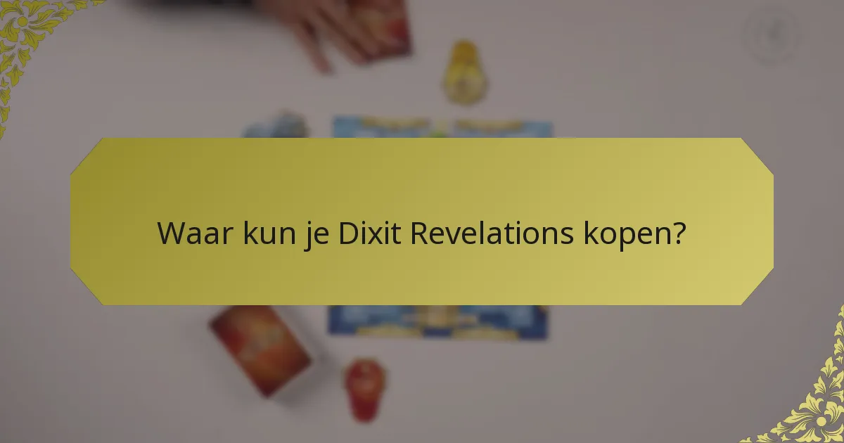 Waar kun je Dixit Revelations kopen?
